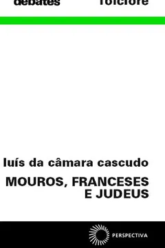 Livro Mouros, Franceses e Judeus - Resumo, Resenha, PDF, etc.