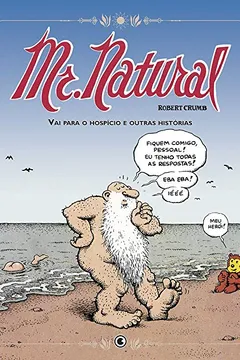 Livro Mr. Natural. Vai Para o Hospício e Outras Histórias - Resumo, Resenha, PDF, etc.