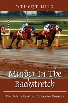 Livro Murder in the Backstretch: The Underbelly of the Horseracing Business - Resumo, Resenha, PDF, etc.