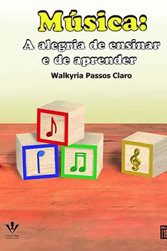 Livro Música. A Alegria de Ensinar e de Aprender - Resumo, Resenha, PDF, etc.