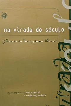 Livro Na Virada do Século. Poesia de Invenção no Brasil - Resumo, Resenha, PDF, etc.