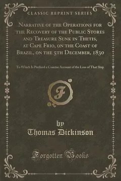 Livro Narrative of the Operations for the Recovery of the Public Stores and Treasure Sunk in Thetis, at Cape Frio, on the Coast of Brazil, on the 5th Decemb - Resumo, Resenha, PDF, etc.