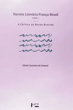 Livro Navette Literária França-Brasil - Volume 1 - Resumo, Resenha, PDF, etc.