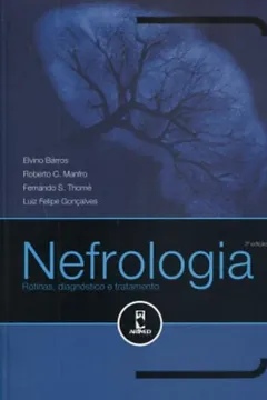 Livro Nefrologia. Rotinas, Diagnóstico e Tratamento - Resumo, Resenha, PDF, etc.