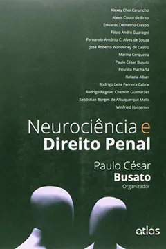 Livro Neurociência e Direito Penal - Resumo, Resenha, PDF, etc.