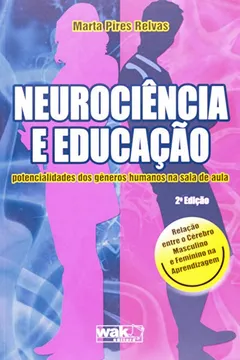 Livro Neurociência E Educação - Potencialidades Dos Generos Humanos Na Sala De Aula - Resumo, Resenha, PDF, etc.