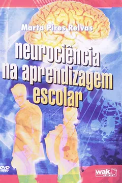 Livro Neurociência Na Aprendizagem Escolar - Resumo, Resenha, PDF, etc.
