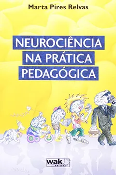 Livro Neurociencia Na Pratica Pedagogica - Resumo, Resenha, PDF, etc.