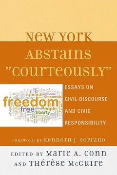 Livro New York Abstains "Courteously": Essays on Civil Discourse and Civic Responsibility - Resumo, Resenha, PDF, etc.