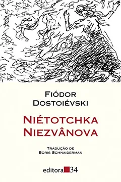 Livro Niétotchka Niezvânova - Resumo, Resenha, PDF, etc.