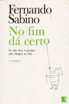 Livro No Fim Dá Certo - Resumo, Resenha, PDF, etc.