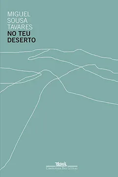 Livro No Teu Deserto - Resumo, Resenha, PDF, etc.
