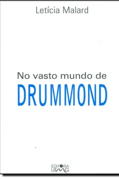 Livro No Vasto Mundo De Drummond - Resumo, Resenha, PDF, etc.
