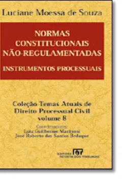 Livro Normas Constitucionais Não-Regulamentadas - Resumo, Resenha, PDF, etc.