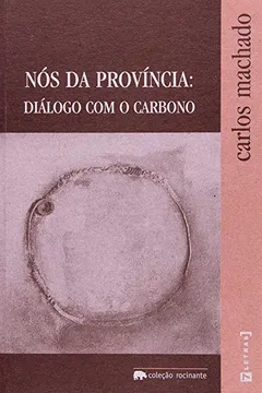Livro Nós da Província. Dialogo com o Carbono - Resumo, Resenha, PDF, etc.