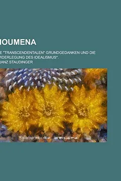 Livro Noumena; Die Transcendentalen Grundgedanken Und Die Widerlegung Des Idealismus. - Resumo, Resenha, PDF, etc.