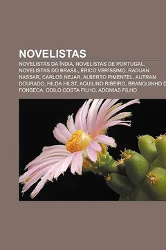 Livro Novelistas: Novelistas Da India, Novelistas de Portugal, Novelistas Do Brasil, Erico Verissimo, Raduan Nassar, Carlos Nejar, Alber - Resumo, Resenha, PDF, etc.