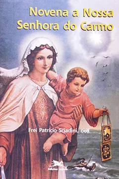 Livro Novena A Nossa Senhora Do Carmo - Resumo, Resenha, PDF, etc.
