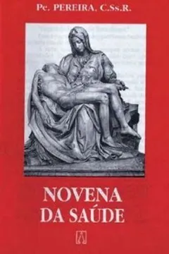 Livro Novena Da Saude - Resumo, Resenha, PDF, etc.