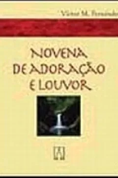 Livro Novena De Adoração E Louvor - Resumo, Resenha, PDF, etc.