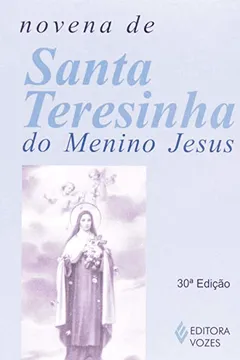Livro Novena de Santa Teresinha do Menino Jesus - Resumo, Resenha, PDF, etc.