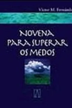 Livro Novena Para Superar Os Medos - Resumo, Resenha, PDF, etc.