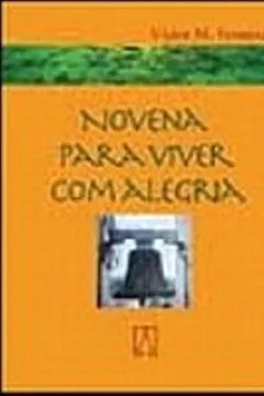 Livro Novena Para Viver Com Alegria - Resumo, Resenha, PDF, etc.