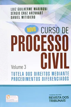 Livro Novo Curso de Processo Civil. Tutela dos Direitos Mediante Procedimentos Diferenciados - Volume 3 - Resumo, Resenha, PDF, etc.