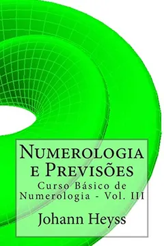Livro Numerologia E Previsoes: Curso de Numerologia - Vol. III - Resumo, Resenha, PDF, etc.