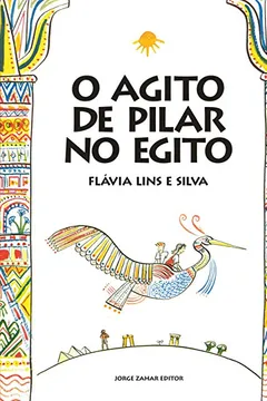 Livro O Agito De Pilar No Egito - Resumo, Resenha, PDF, etc.