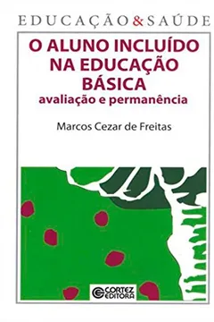 Livro O Aluno Incluído na Educação Básica. Avaliação e Permanência - Resumo, Resenha, PDF, etc.