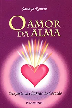 Livro O Amor Da Alma - Resumo, Resenha, PDF, etc.