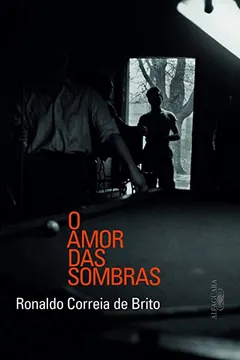 Livro O Amor das Sombras - Resumo, Resenha, PDF, etc.