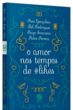 Livro O Amor nos Tempos de #Likes - Resumo, Resenha, PDF, etc.