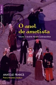 Livro O Anel de Ametista - Série História Contemporânea. Volume 3 - Resumo, Resenha, PDF, etc.