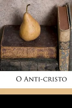 Livro O Anti-Cristo - Resumo, Resenha, PDF, etc.
