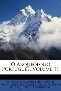 Livro O Arqueologo Portugues, Volume 11 - Resumo, Resenha, PDF, etc.