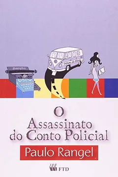 Livro O Assassinato Do Conto Policial - Resumo, Resenha, PDF, etc.