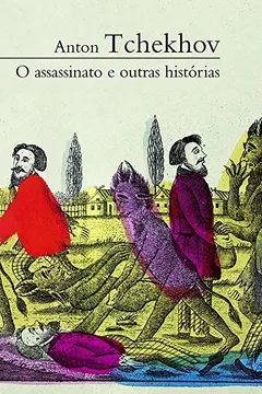 Livro O Assassinato e Outras Historias - Coleção Prosa do Mundo - Resumo, Resenha, PDF, etc.