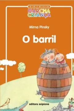Livro O Barril - Coleção Biblioteca Marcha Criança - Resumo, Resenha, PDF, etc.