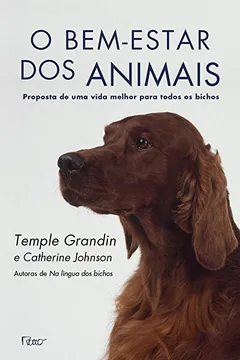 Livro O Bem-estar dos Animais - Resumo, Resenha, PDF, etc.