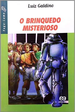 Livro O Brinquedo Misterioso - Coleção Vaga-Lume - Resumo, Resenha, PDF, etc.