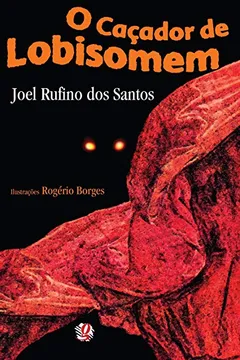 Livro O Cacador De Lobisomem - Resumo, Resenha, PDF, etc.