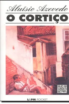 Livro O Cortiço - Coleção L&PM Pocket - Resumo, Resenha, PDF, etc.