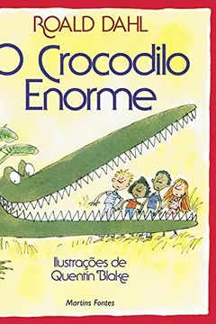 Livro O Crocodilo Enorme - Resumo, Resenha, PDF, etc.