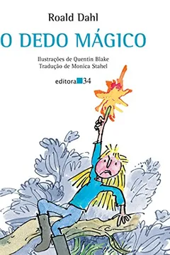 Livro O Dedo Mágico - Resumo, Resenha, PDF, etc.