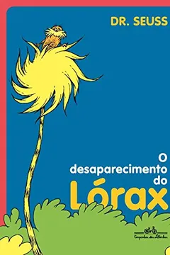 Livro O Desaparecimento do Lórax - Resumo, Resenha, PDF, etc.