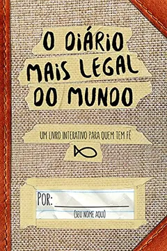 Livro O Diário Mais Legal do Mundo - Resumo, Resenha, PDF, etc.