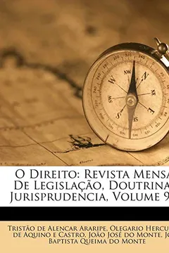 Livro O Direito: Revista Mensal de Legisla O, Doutrina E Jurisprudencia, Volume 92... - Resumo, Resenha, PDF, etc.