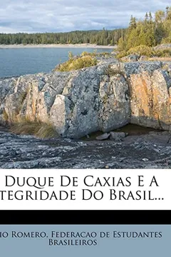 Livro O Duque de Caxias E a Integridade Do Brasil... - Resumo, Resenha, PDF, etc.